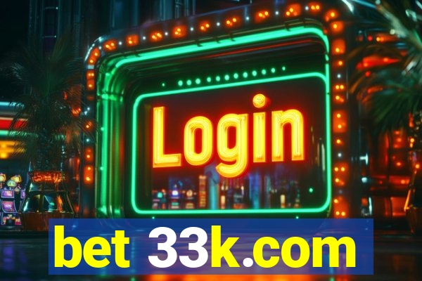 bet 33k.com