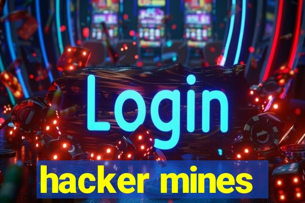 hacker mines