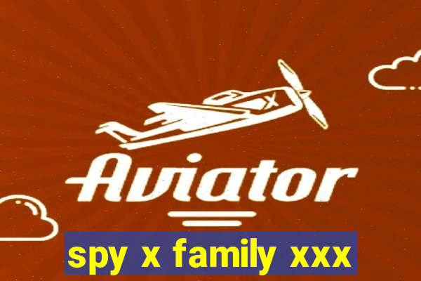 spy x family xxx