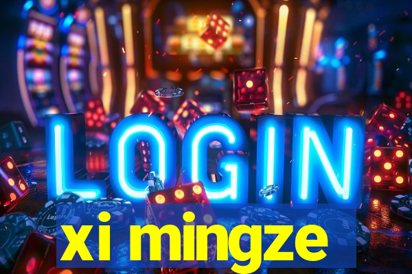 xi mingze