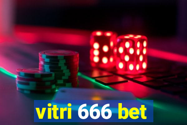 vitri 666 bet