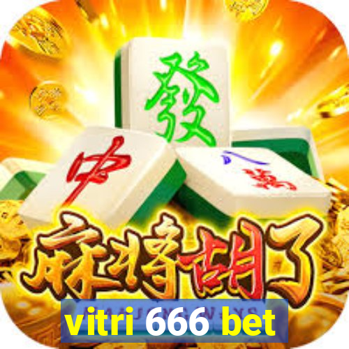 vitri 666 bet