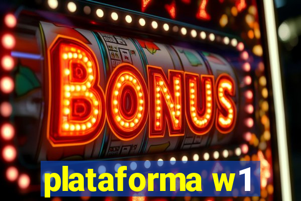 plataforma w1