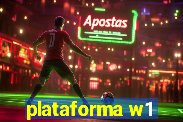 plataforma w1