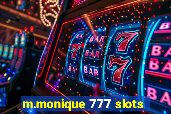 m.monique 777 slots