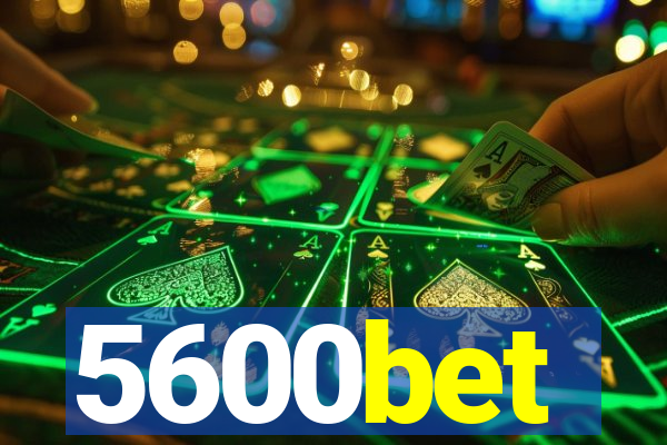 5600bet