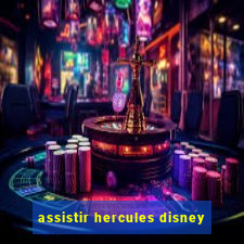 assistir hercules disney