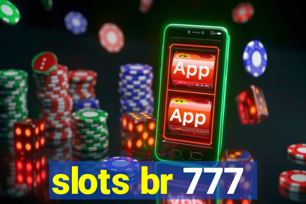 slots br 777