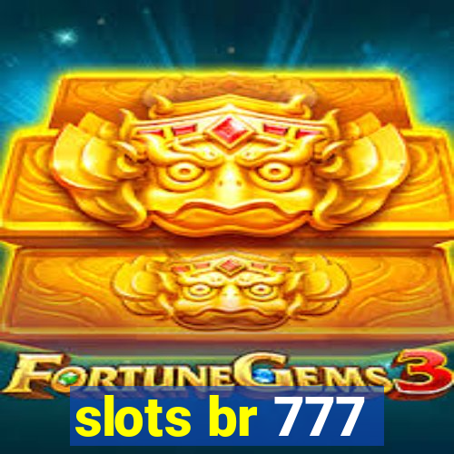 slots br 777