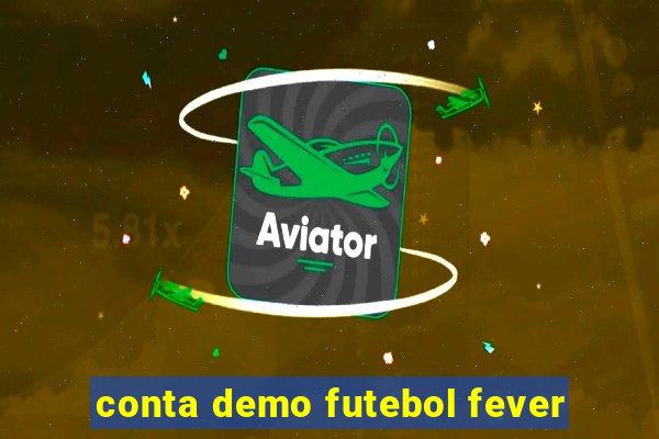 conta demo futebol fever