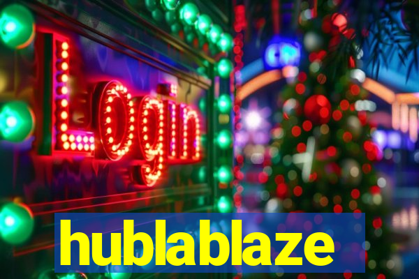 hublablaze