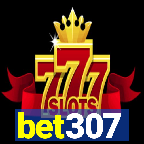 bet307