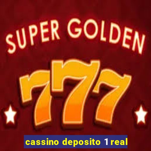 cassino deposito 1 real