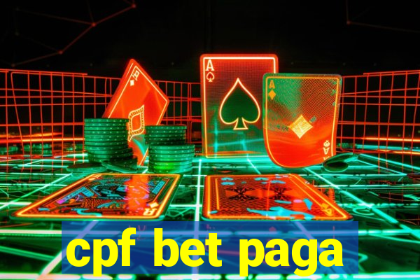 cpf bet paga