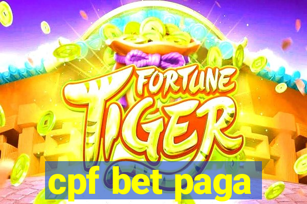 cpf bet paga