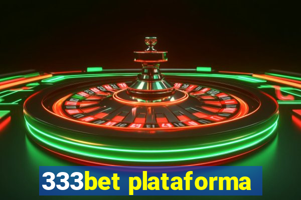 333bet plataforma