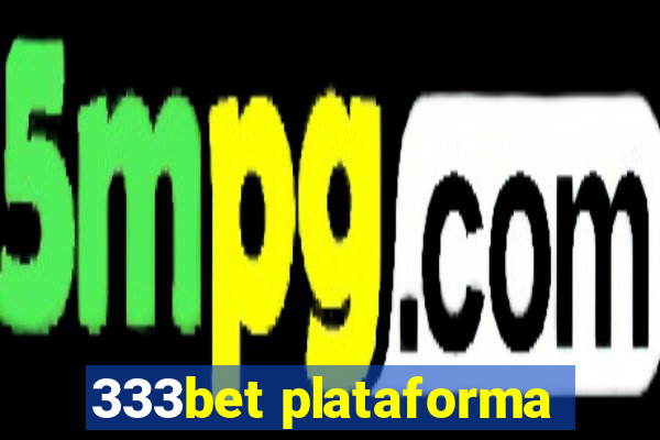 333bet plataforma