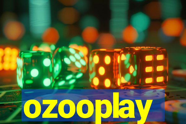 ozooplay