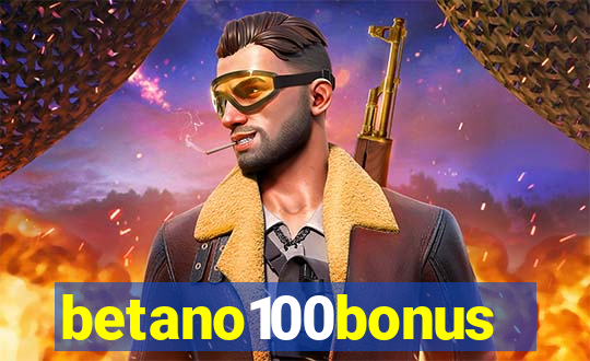 betano100bonus