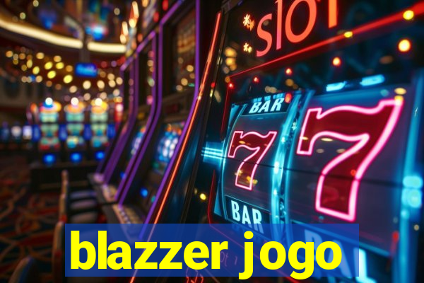 blazzer jogo