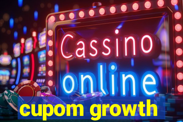 cupom growth