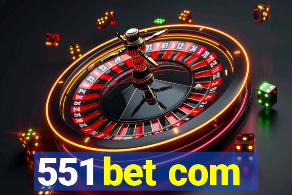 551 bet com