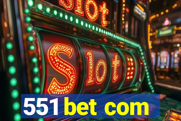 551 bet com