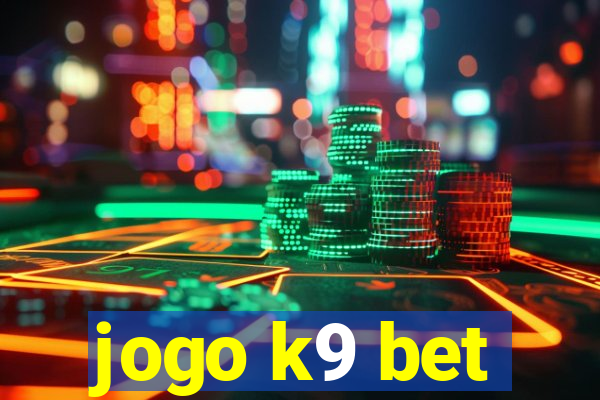 jogo k9 bet