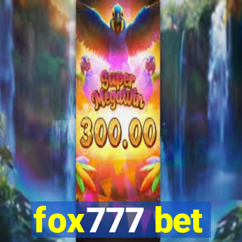 fox777 bet