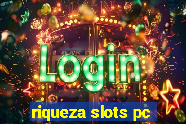 riqueza slots pc