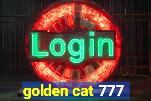 golden cat 777