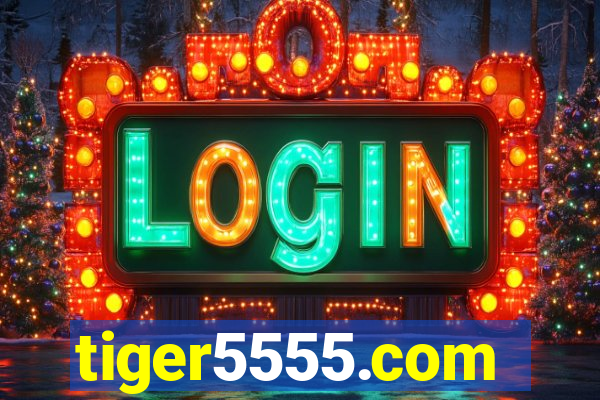 tiger5555.com