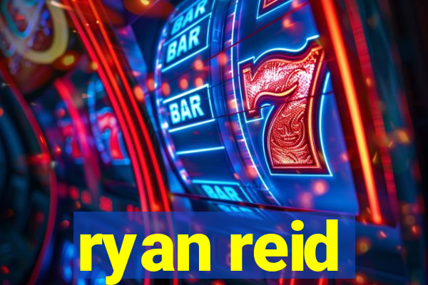 ryan reid