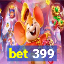 bet 399