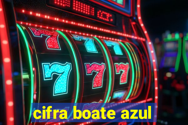 cifra boate azul