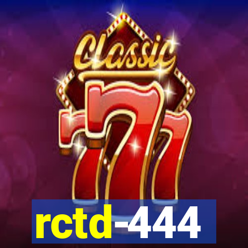 rctd-444