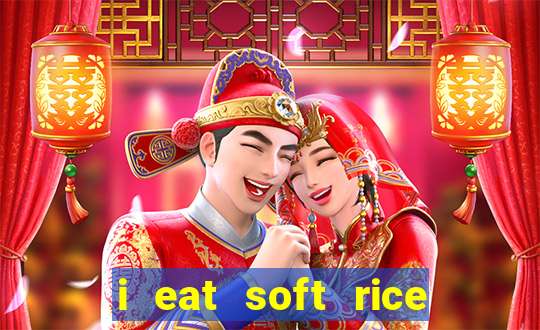 i eat soft rice in another world em português