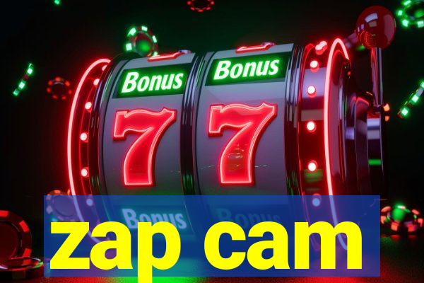 zap cam