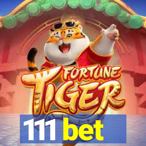 111 bet