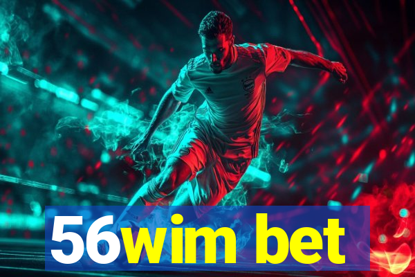 56wim bet