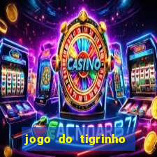 jogo do tigrinho deposito minimo 5 reais