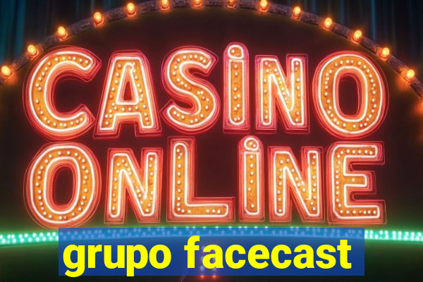 grupo facecast