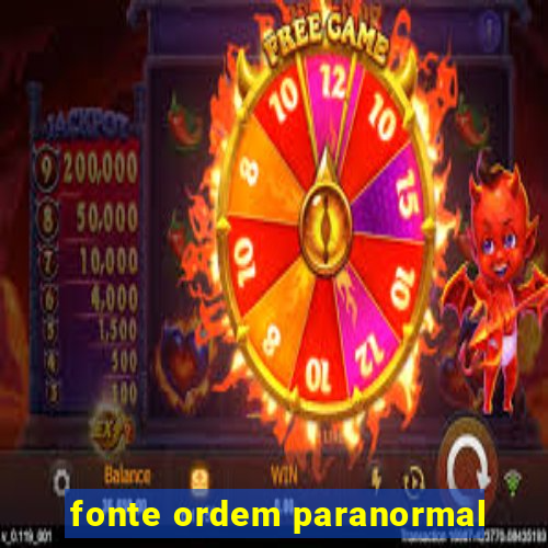 fonte ordem paranormal