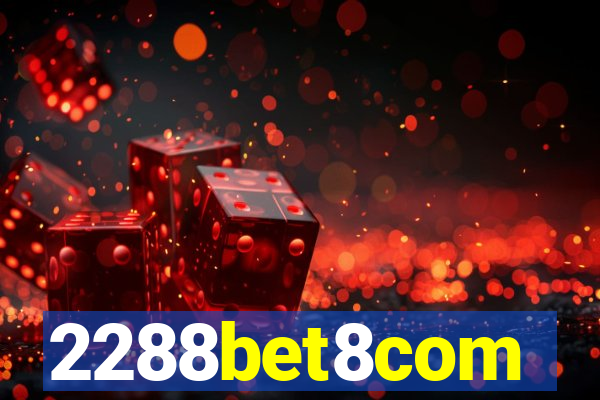 2288bet8com