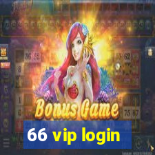 66 vip login