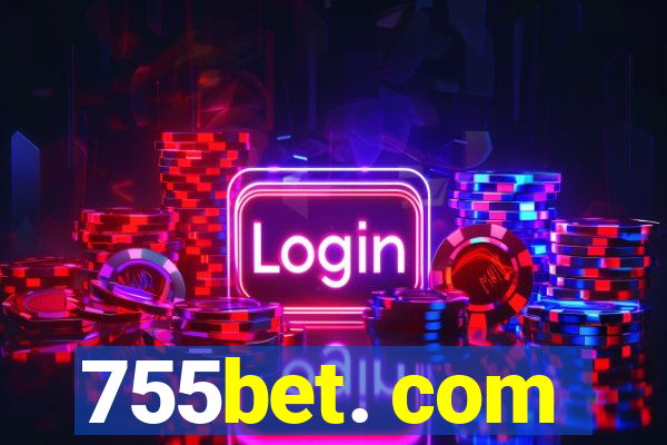 755bet. com