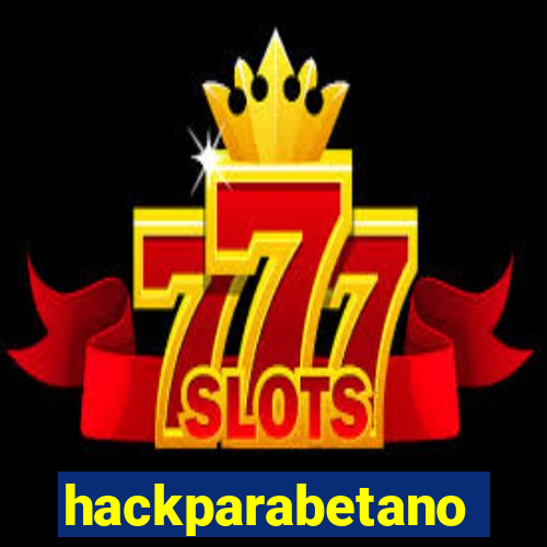 hackparabetano