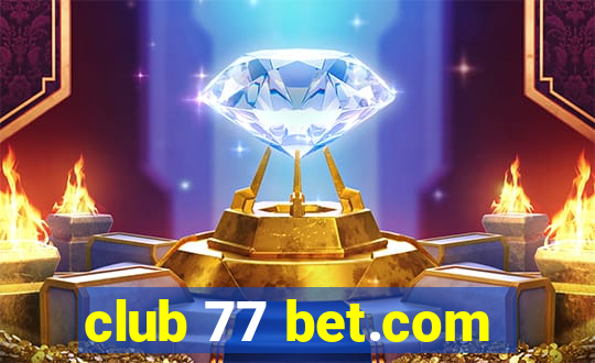 club 77 bet.com