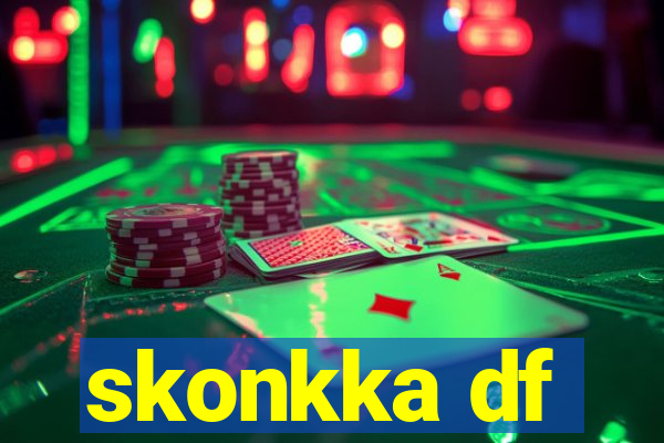 skonkka df