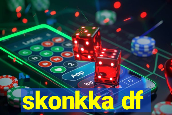 skonkka df